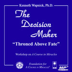 The Decision Maker: "Throned Above Fate" [MP3]