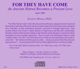 For They Have Come: An Ancient Hatred Becomes a Present Love [CD]