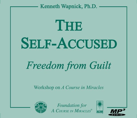 The Self-Accused: Freedom from Guilt [MP3]