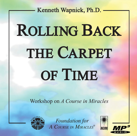 Rolling Back the Carpet of Time [MP3]
