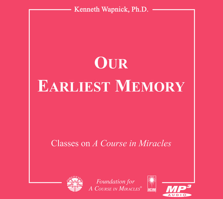 Our Earliest Memory [MP3]