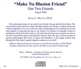 "Make No Illusion Friend": Our Two Friends [CD]