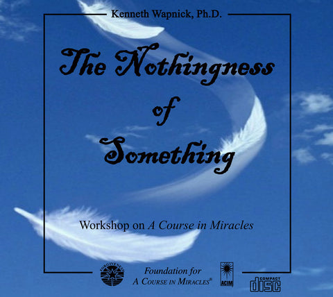The Nothingness of Something [CD]