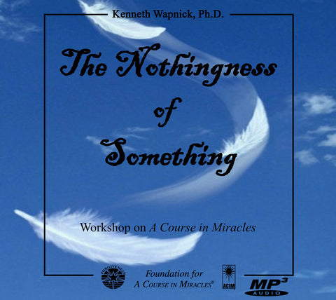 The Nothingness of Something [MP3]