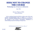 Seek Not to Change the Course [MP3]