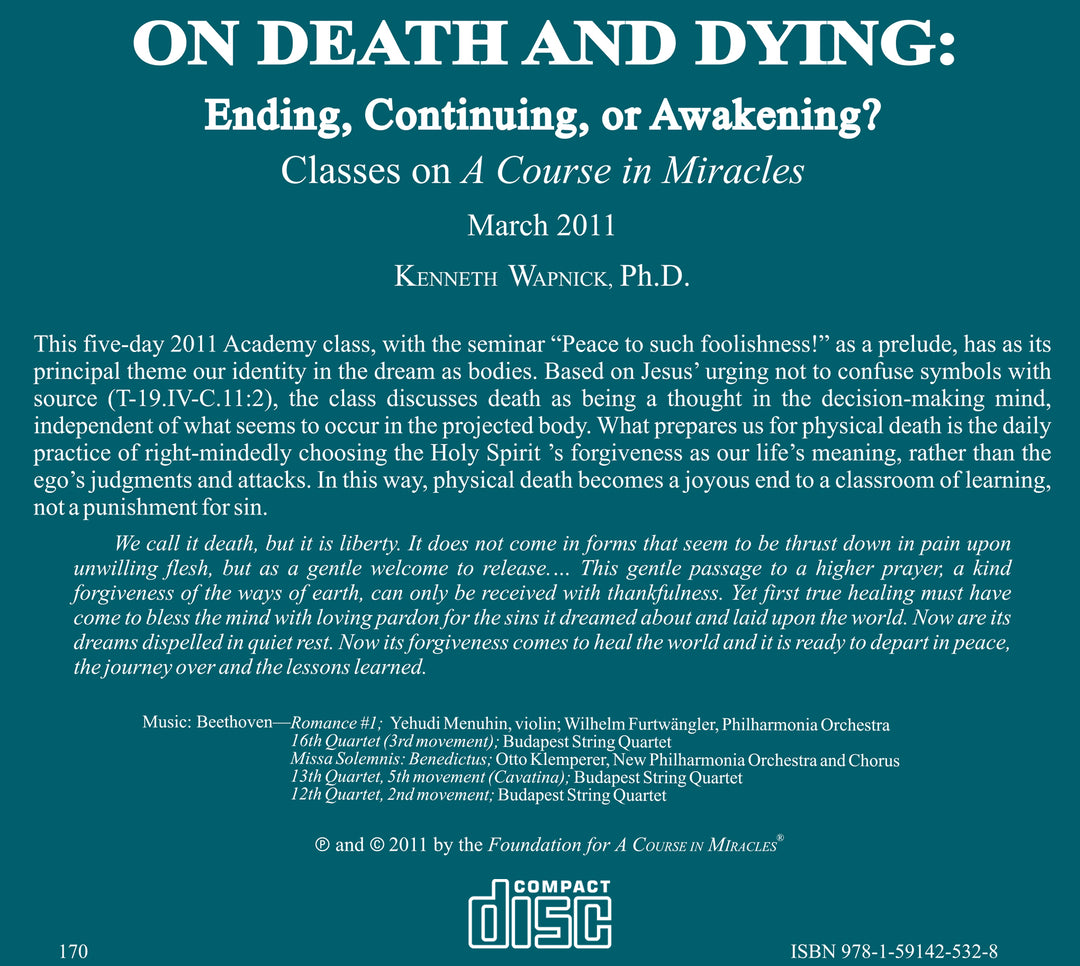 On Death and Dying: Ending, Continuing, or Awakening? [CD]