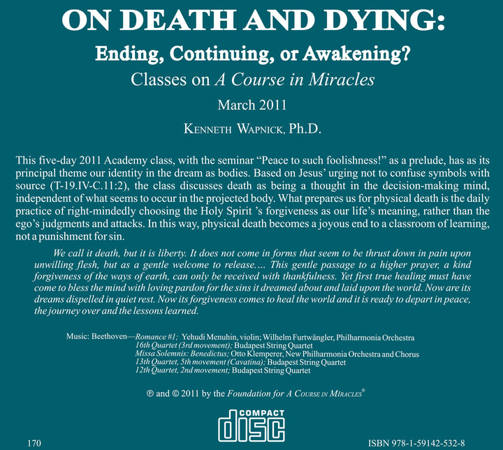 On Death and Dying: Ending, Continuing, or Awakening? [CD]