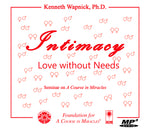 Intimacy: Love Without Needs [MP3]