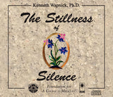 The Stillness of Silence [CD]