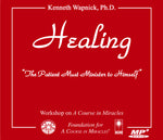 Healing: "The Patient Must Minister to Himself" [MP3]