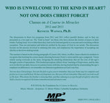 Who is Unwelcome to the Kind in Heart? / Not One Does Christ Forget [MP3]