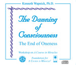 The Dawning of Consciousness: The End of Oneness [CD]