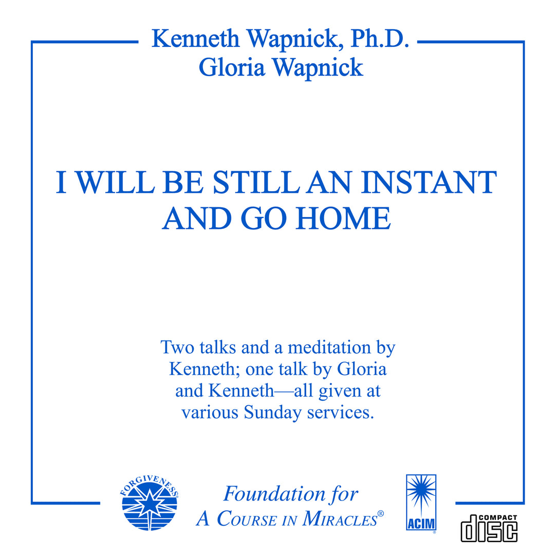 I Will Be Still an Instant and Go Home [CD]