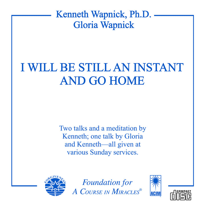 I Will Be Still an Instant and Go Home [CD]