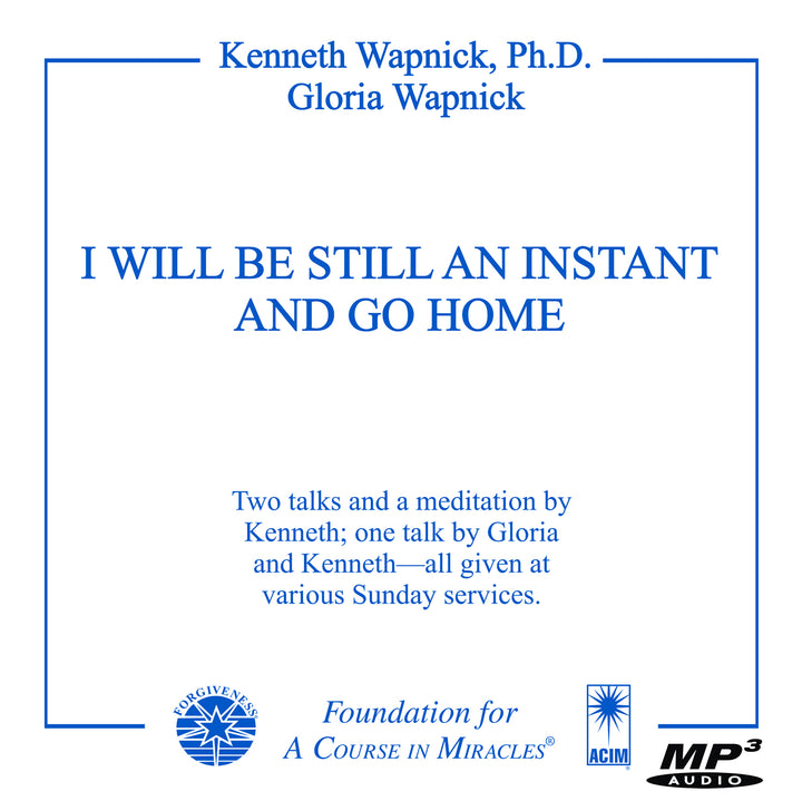 I Will Be Still an Instant and Go Home [MP3]