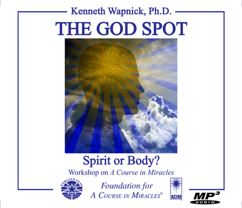 The God Spot: Spirit or Body? [MP3]