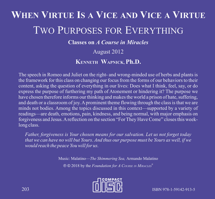 When Virtue is a Vice and Vice a Virtue: Two Purposes For Everything [CD]