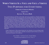 When Virtue is a Vice and Vice a Virtue: Two Purposes For Everything [CD]