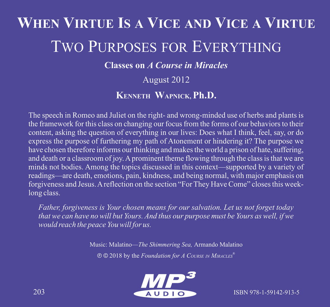 When Virtue is a Vice and Vice a Virtue: Two Purposes For Everything [MP3]