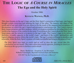 The Logic of "A Course in Miracles": The Ego and The Holy Spirit [CD]