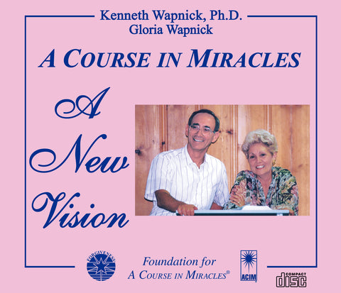 "A Course in Miracles": A New Vision [CD]