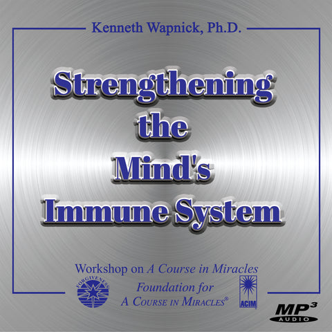Strengthening the Mind's Immune System [MP3]