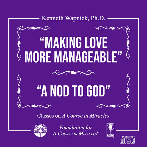 “Making Love More Manageable” /  “A Nod to God" [CD]