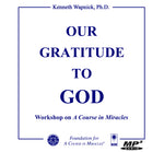 Our Gratitude to God [MP3]