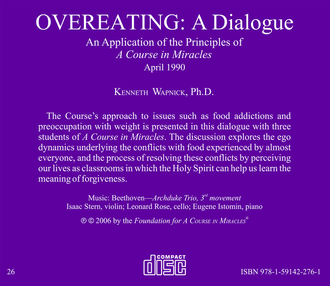 Overeating: A Dialogue An Application of the Principles of "A Course in Miracles" [CD]