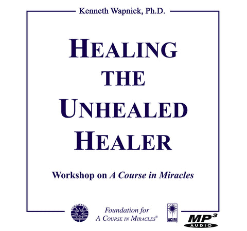 Healing the Unhealed Healer [MP3]
