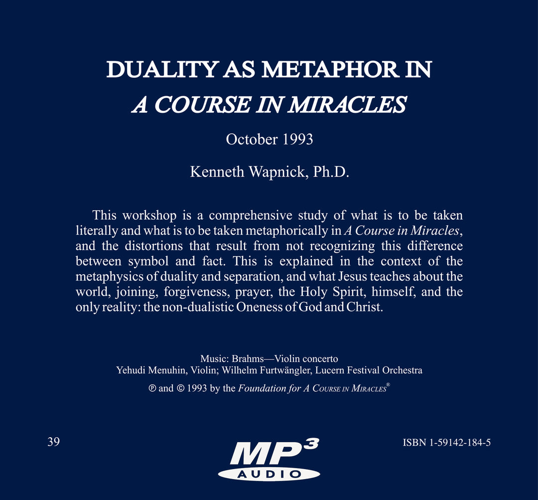 Duality as Metaphor in "A Course in Miracles" [MP3]
