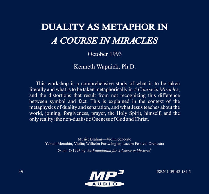 Duality as Metaphor in "A Course in Miracles" [MP3]