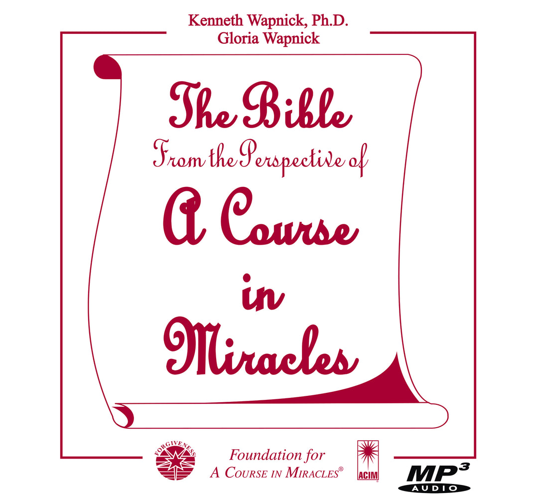 The Bible from the Perspective of "A Course in Miracles" [MP3]
