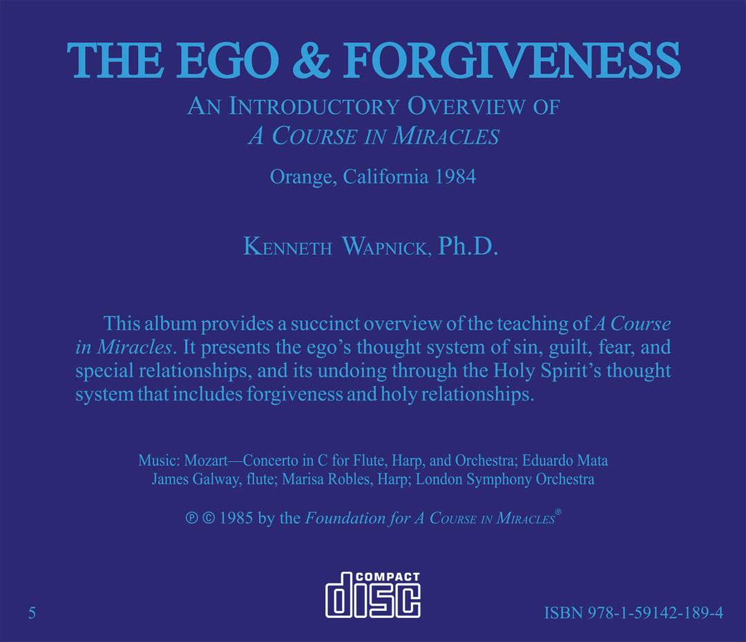 The Ego and Forgiveness: An Introductory Overview of "A Course in Miracles" [CD]