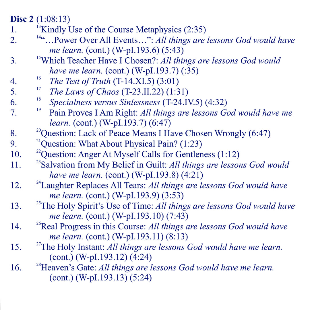 Learning from the Holy Spirit: A Commentary on Workbook Lesson 193: “All things are lessons God would have me learn.” [CD]