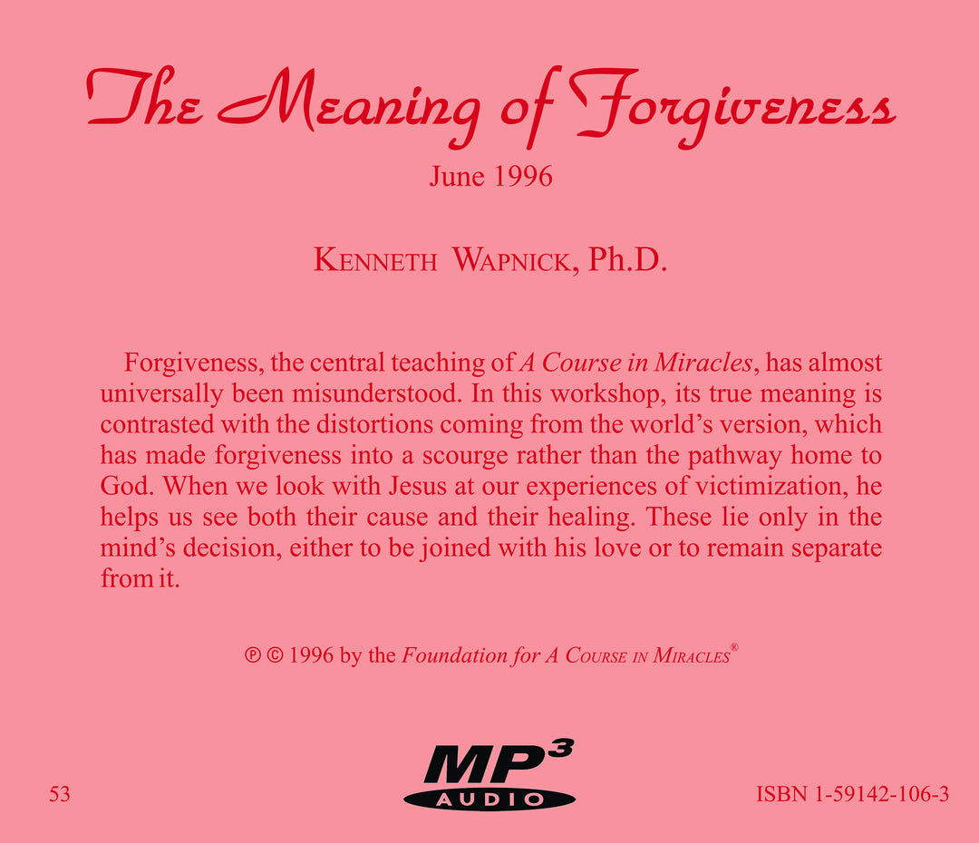 The Meaning of Forgiveness [MP3]