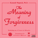 The Meaning of Forgiveness [CD]