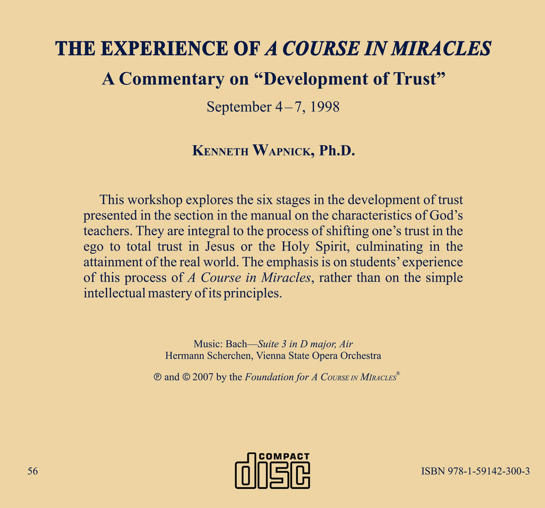 The Experience of "A Course in Miracles": A Commentary on the section “Development of Trust” [CD]