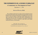 The Experience of "A Course in Miracles": A Commentary on the section “Development of Trust” [MP3]