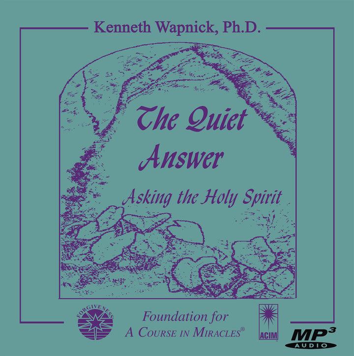 The Quiet Answer: Asking the Holy Spirit [MP3]
