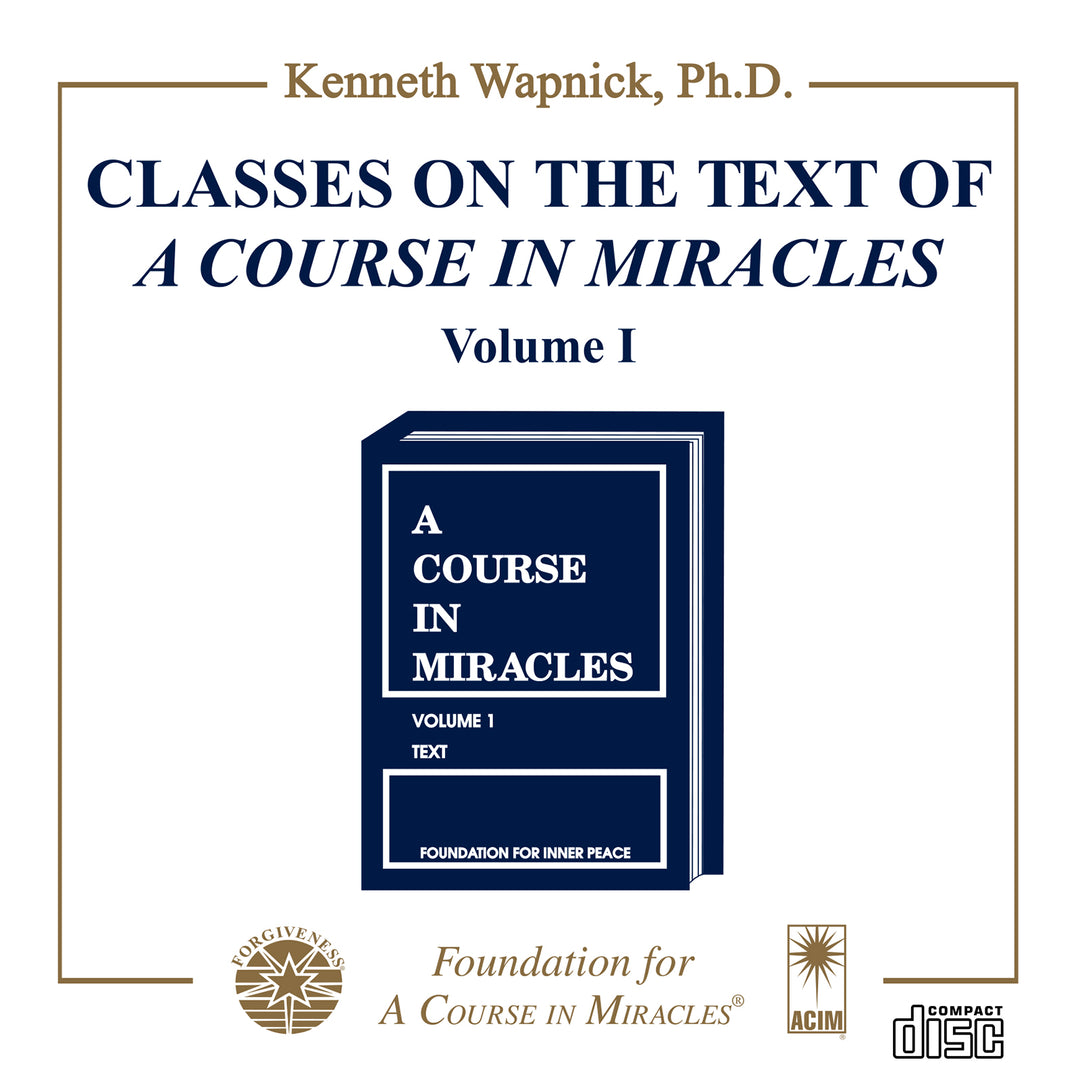 Classes on the Text of "A Course in Miracles" [CD]