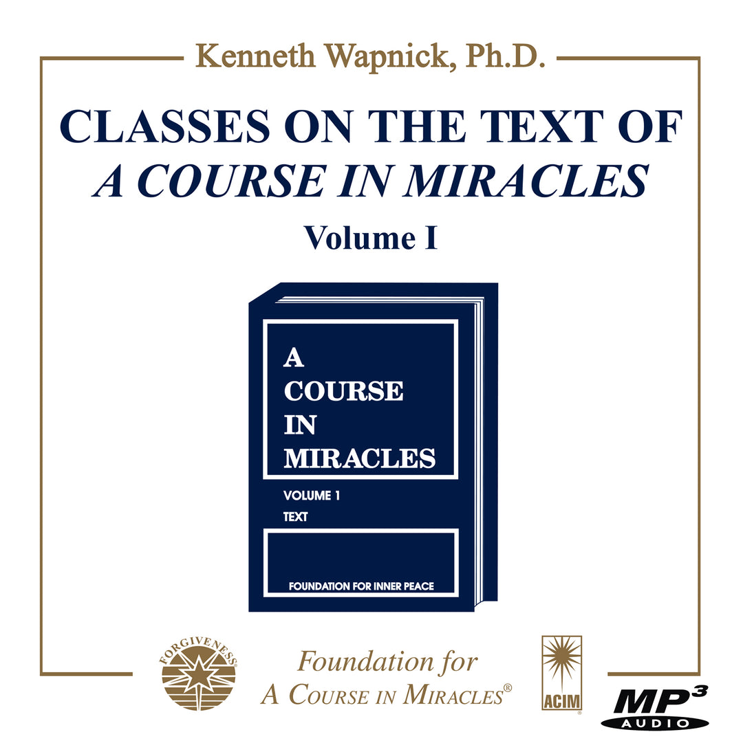 Classes on the Text of "A Course in Miracles" [MP3]