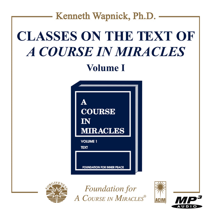 Classes on the Text of "A Course in Miracles" [MP3]