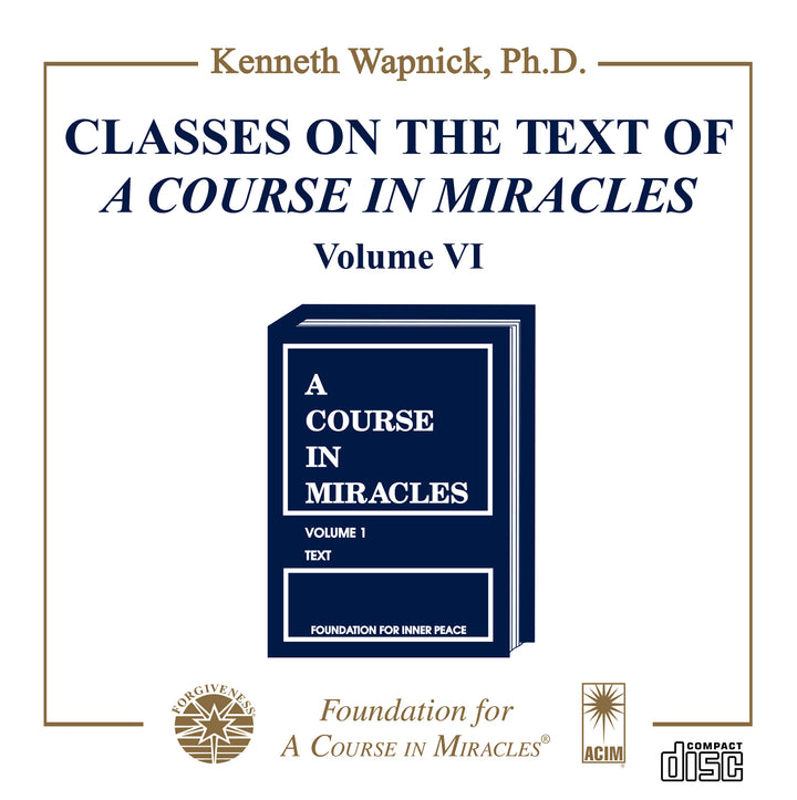 Classes on the Text of "A Course in Miracles" [CD]