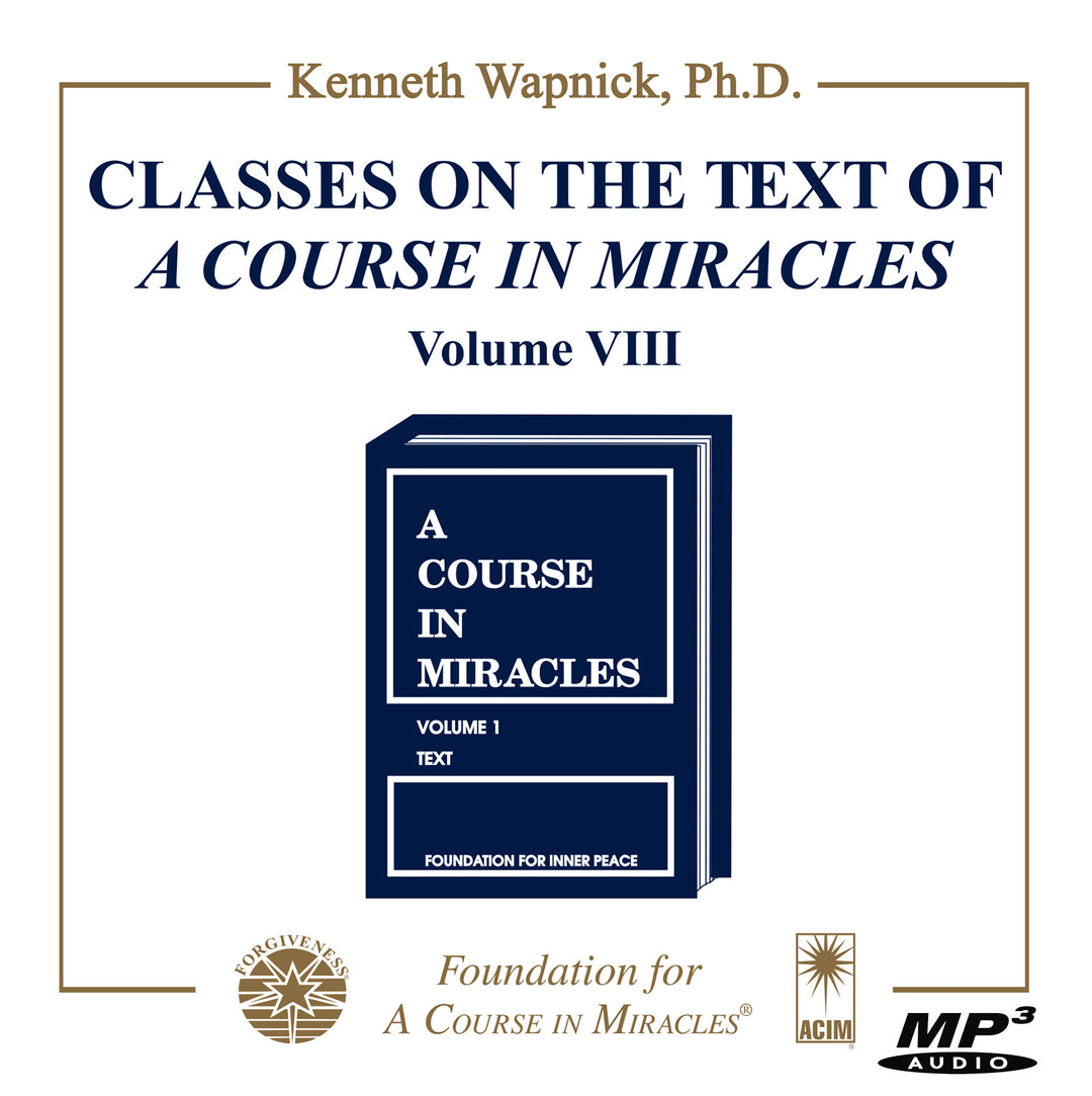 Classes on the Text of "A Course in Miracles" [MP3]