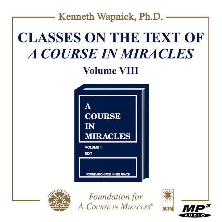 Classes on the Text of "A Course in Miracles" [MP3]