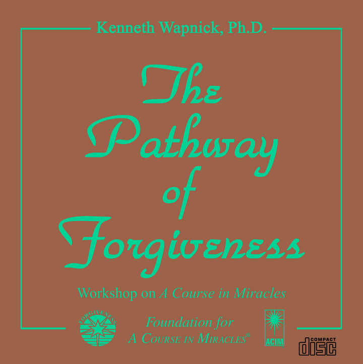 The Pathway of Forgiveness [CD]