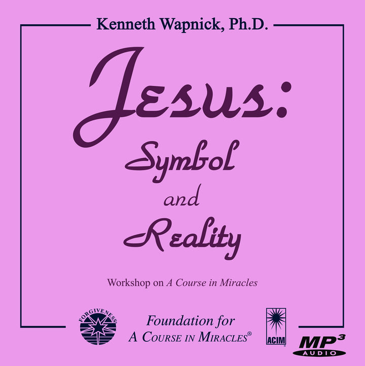 Jesus: Symbol and Reality [MP3]
