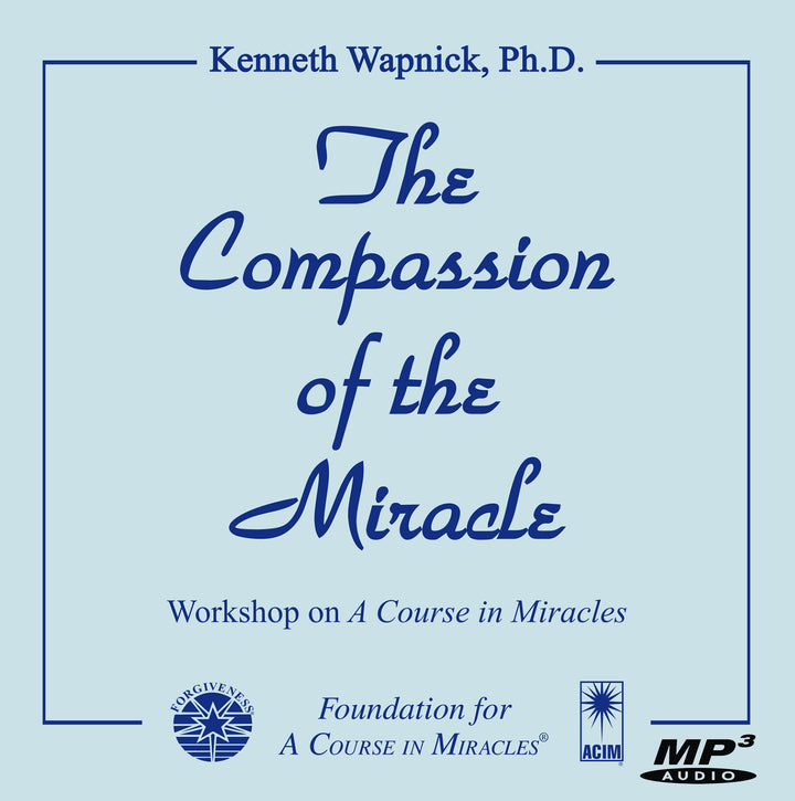 The Compassion of the Miracle [MP3]