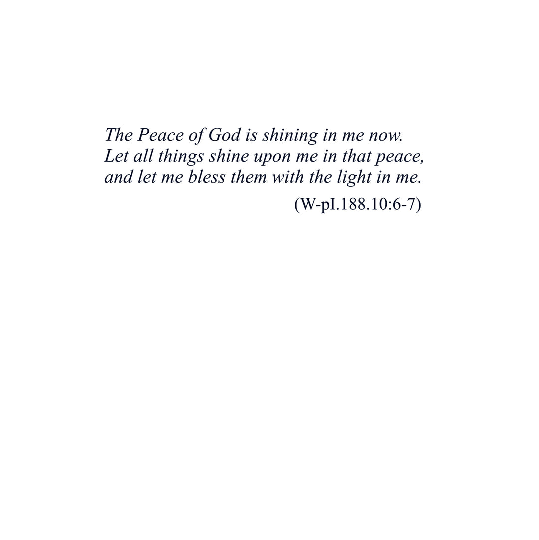 Approaching "A Course in Miracles": A Commentary on Lesson 188 “The peace of God is shining in me now.” [CD]